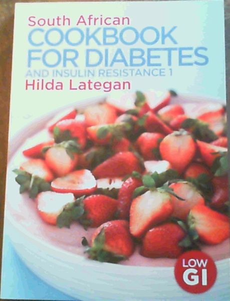 South African Cookbook for Diabetes and Insulin Resistance 1
