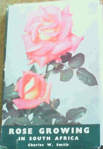 Rose Growing in South Africa
