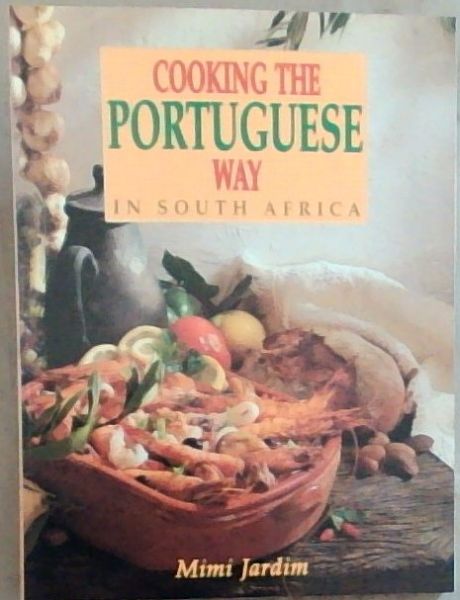 Cooking the Portuguese Way in South Africa