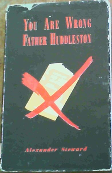 You Are Wrong Father Huddleston