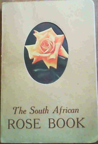 The South African Rose Book