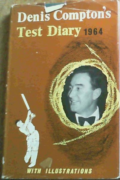 Denis Compton's Test Diary 1964