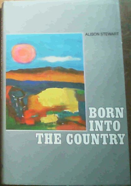 Born into the country