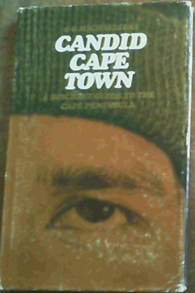 Candid Cape Town : A Discreet Guide to the Cape Peninsula
