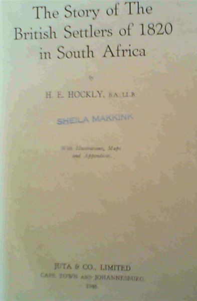 Image for The Story of the British Settlers of 1820 in South Africa The Story of the British Settlers of 1820 in South Africa