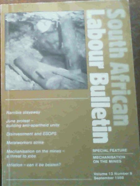 South African Labour Bulletin Vol 13 Number 6 September 1988