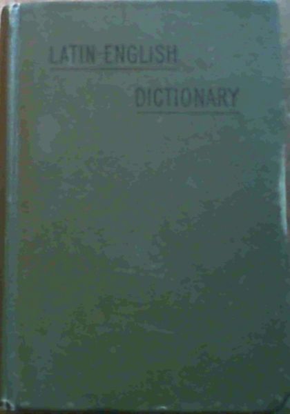 A Latin-English Dictionary