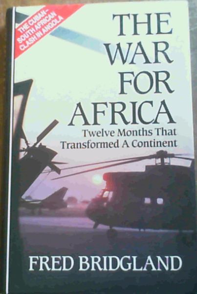 War for Africa: 12 Months That Transformed a Continent - The Cuban-South African clash in Angola