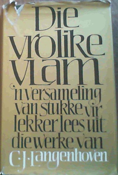 Die Vrolike Vlam 'n versameling van stukke vir lekker lees uit die werke van C. J. Langenhoven