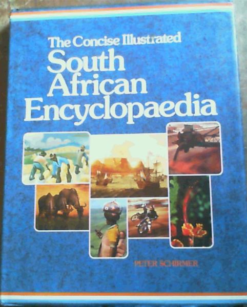 The concise illustrated South African encyclopaedia