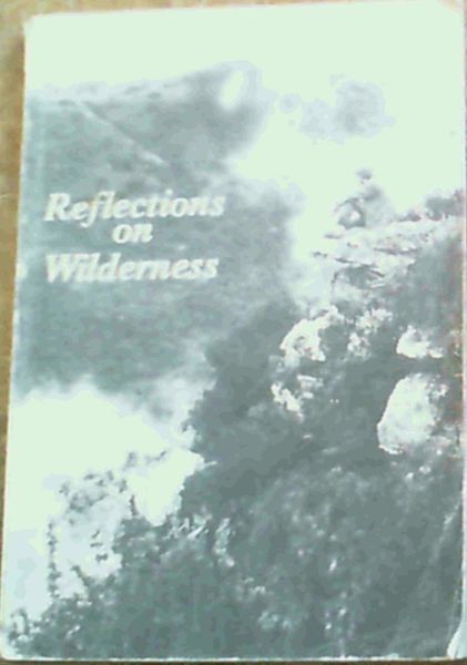 Reflections on Wilderness