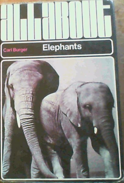 All About Elephants