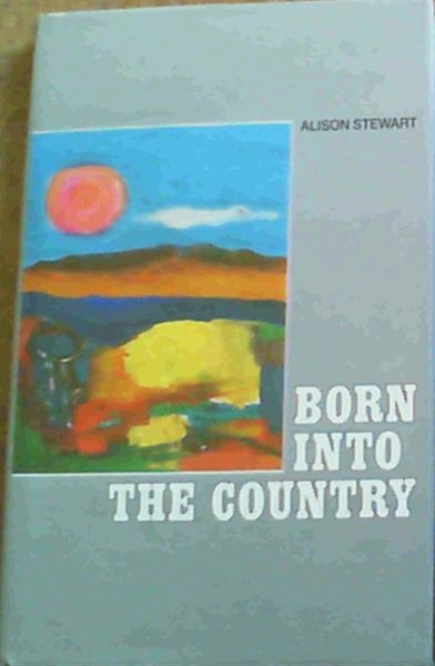 Born into the country