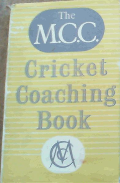 The M.C.C. Cricket Coaching Book