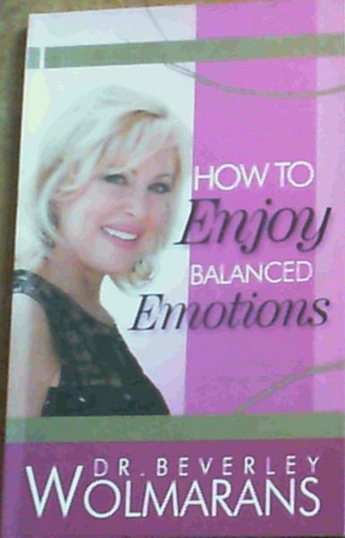 How To Enjoy Balanced Emotions