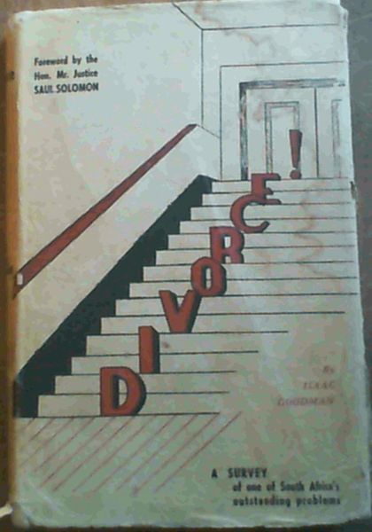 Divorce ! Survey of a Grave Social Problem in South Africa