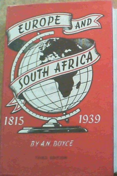 Europe and South Africa : A History of the Period 1815 - 1939