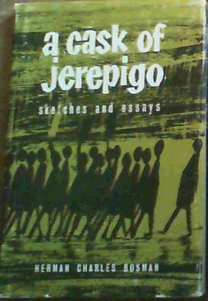 A Cask of Jerepigo : Sketches and Essays