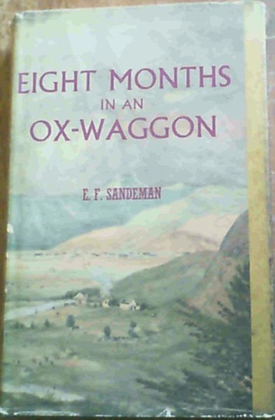 Eight Months in an Ox-Wagon : Reminiscences of Boer Life
