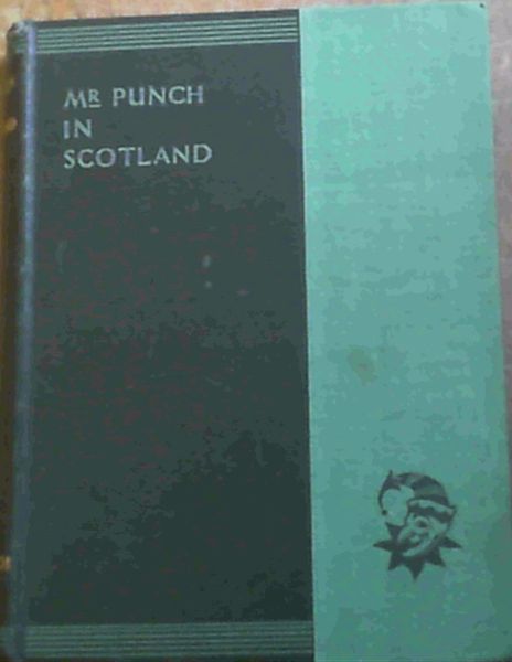 Mr. Punch in Scotland. (number 10 Only)