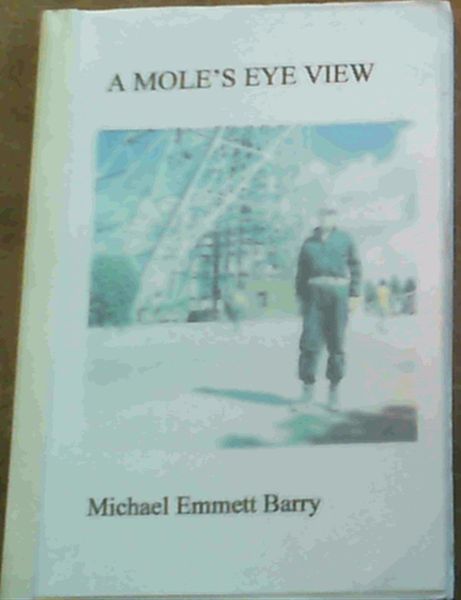 A Mole's Eye View