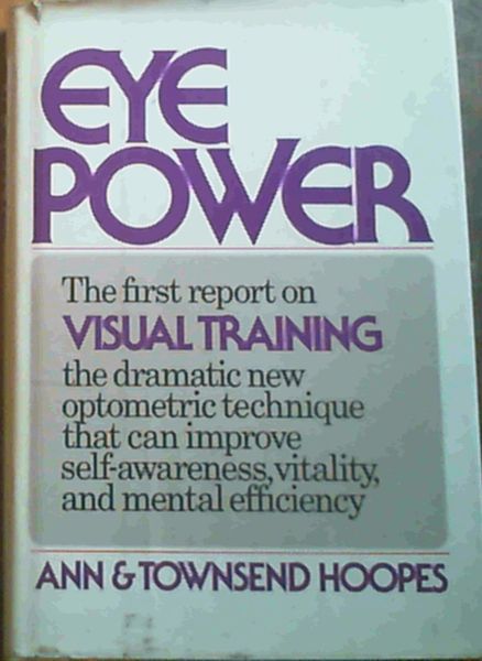 Eye power: Improved self-awareness, vitality, and mental efficiency through visual training
