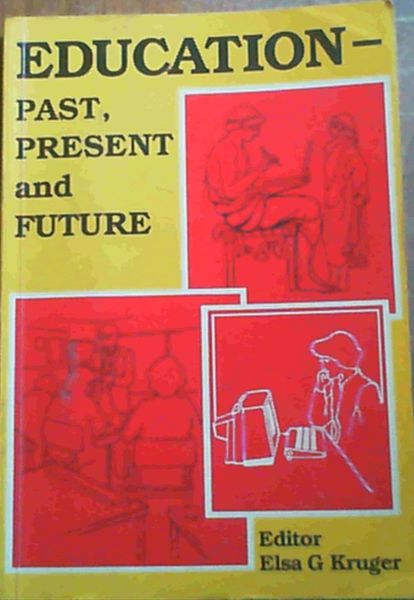 Education--past, present, and future