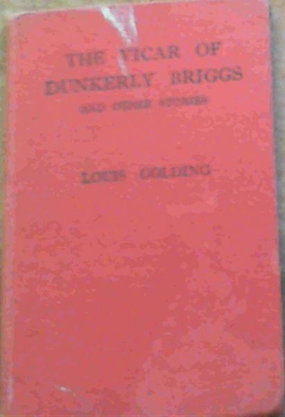The Vicar Of Dunkerly Briggs & Other Stories