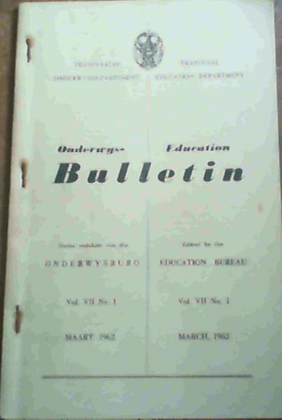 Education Bulletin Vo. VII No. 1 March 1962