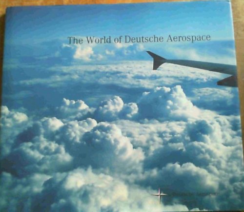 The World of Deutsche Aerospace