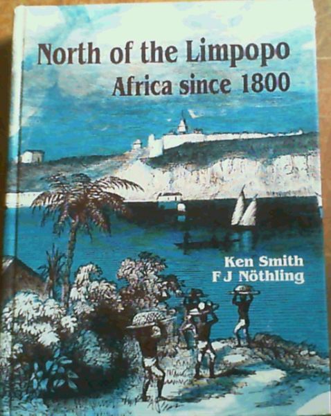 North of the Limpopo: Africa since 1800