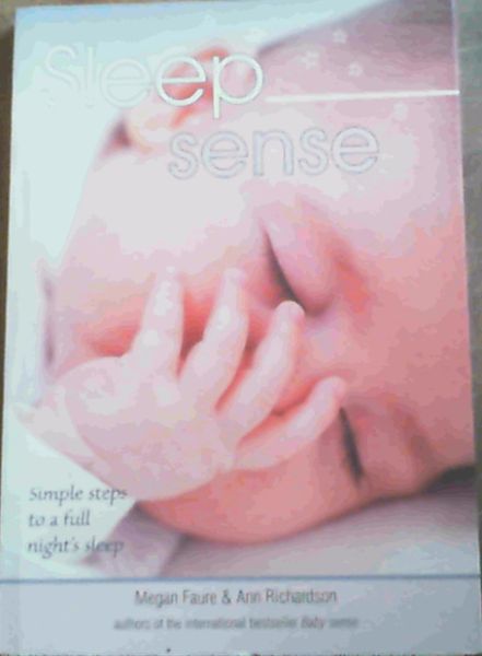 Sleep Sense: Simple Steps to a Full Night's Sleep