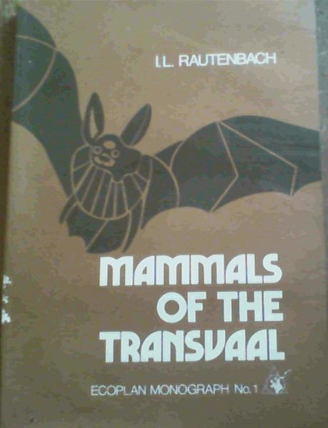 Mammals of the Transvaal (ECOPLAN monograph No. 1)