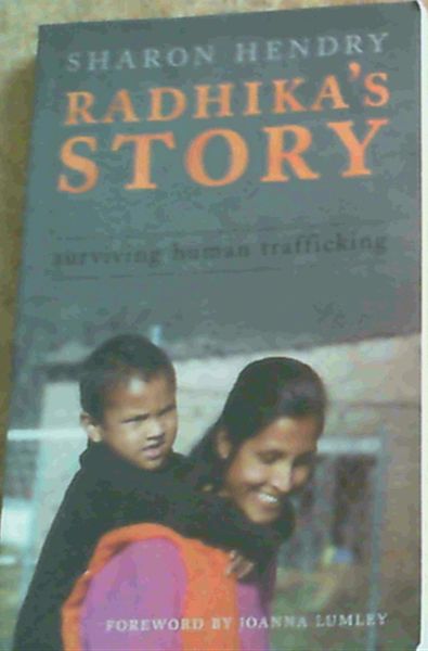 Radhika's Story : Surviving Human Trafficking