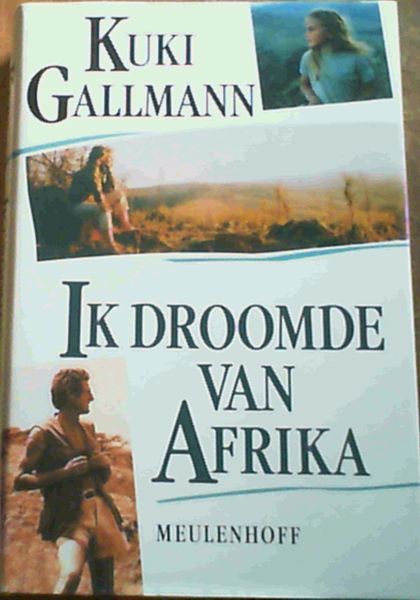 Ik Droomde Van Afrika