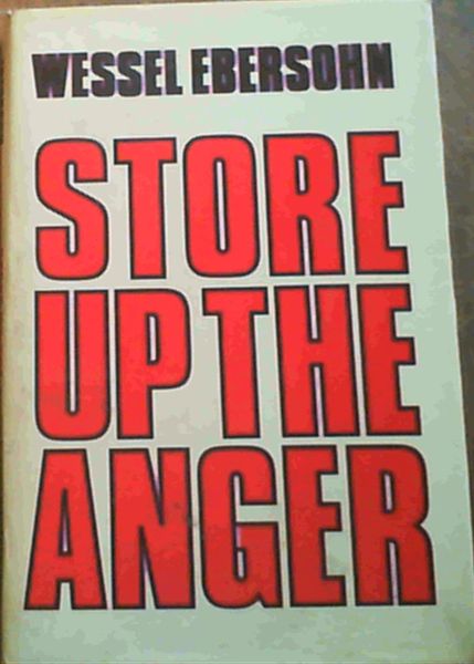 Store Up the Anger