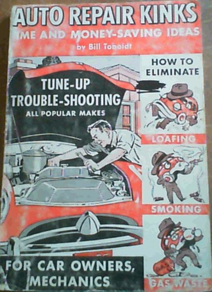 Auto Repair Kinks - Combined Experience and Know How of the World's Best Mechanics