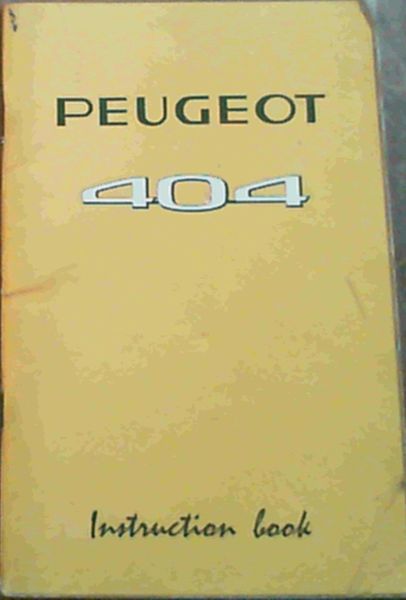 Peugeot 404 - Instruction Book