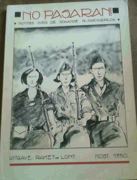 No Pasaran! Notities Over De Spaanse Burgeroorlog