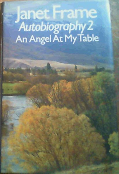 An Angel at my Table : Autobiography Volume 2