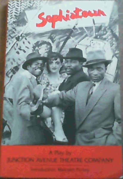 Sophiatown - A Play by Junction Avenue Theatre Company