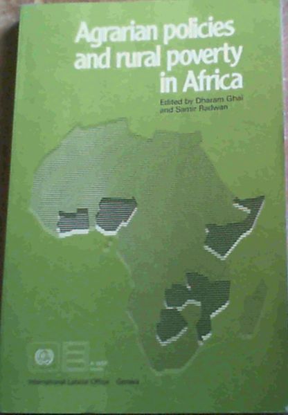 Agrarian Policies and Rural Poverty in Africa (A WEP (World Employment Programme) study)