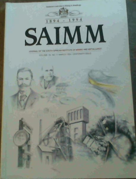 The Journal Of The South African Institute Of Mining & Metallurgy-Centenary Issue 1994
