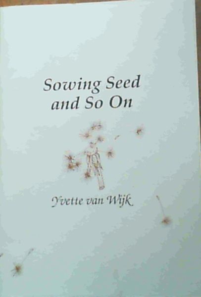 Sowing Seed & So On