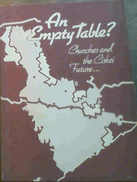 An Empty Table : Churches and the Ciskei Future
