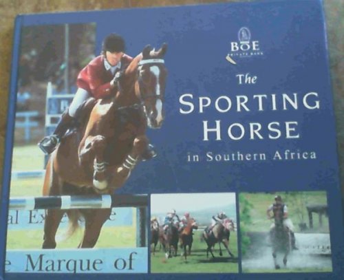 The Sporting Horse in Southern Africa