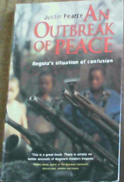 An Outbreak of Peace : Angola's Situation of Confusion