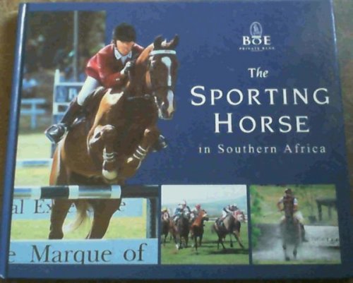 Sporting Horse in Southern Africa, The
