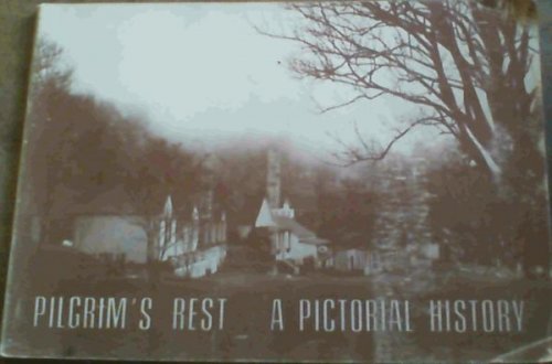 Pilgrim's Rest : A Pictorial History