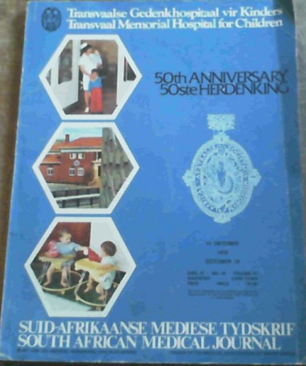 Suid-Afrikaanse Mediese Tydskrif / South African Medical Journal - Kaapstad, 13 Oktober 1973 Deel 47 / Cape Town, 13th October 1973 Volume 47 No. 40 : Transvaalse Gedenkhospitaal vir Kinders / Transvaal Memorial Hospital for Children 50th Anniversary / 50ste Herdenking